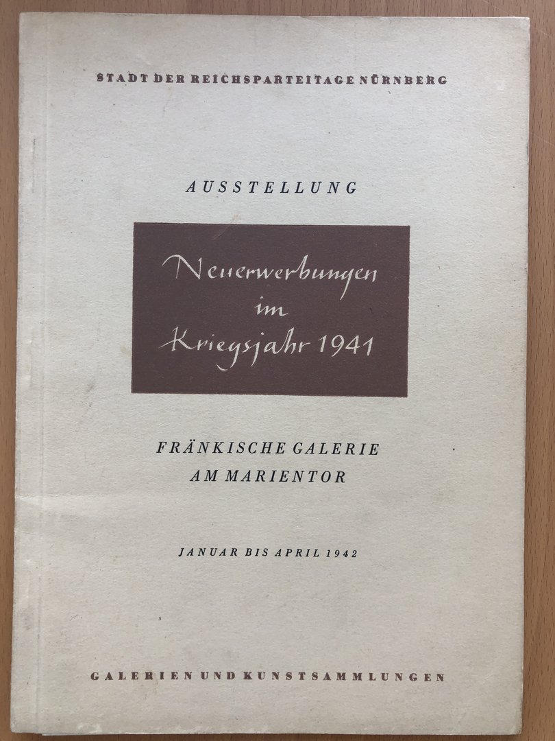 Cover von Ausstellung Neuerwerbungen im Kriegsjahr 1941