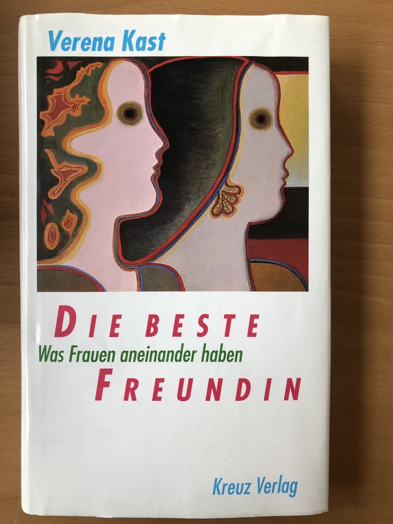 Cover von Die Beste Freundin - Was Frauen aneinander haben
