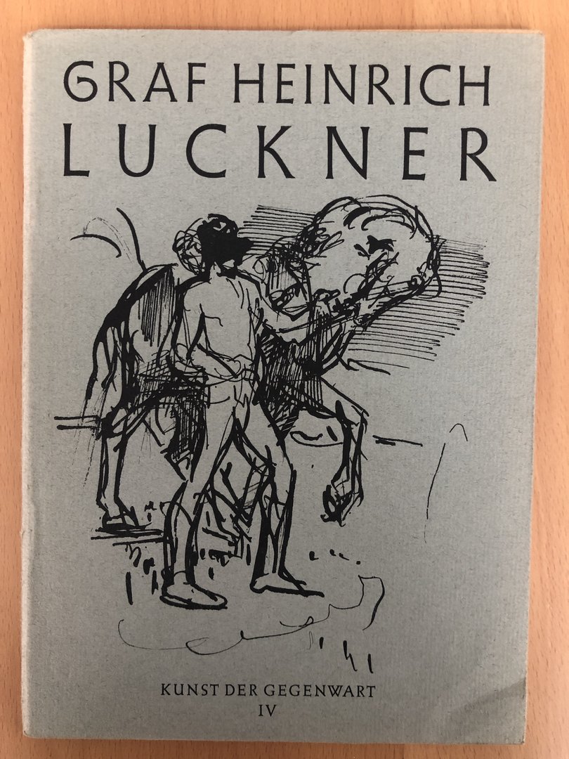Cover von Graf Heinrich Luckner - Kunst der Gegenwart IV