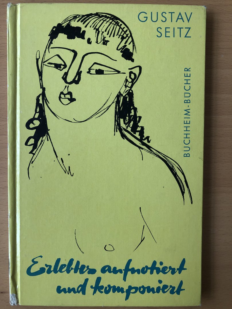 Cover von Gustav Seitz - Erlebtes aufnotiert und komponiert