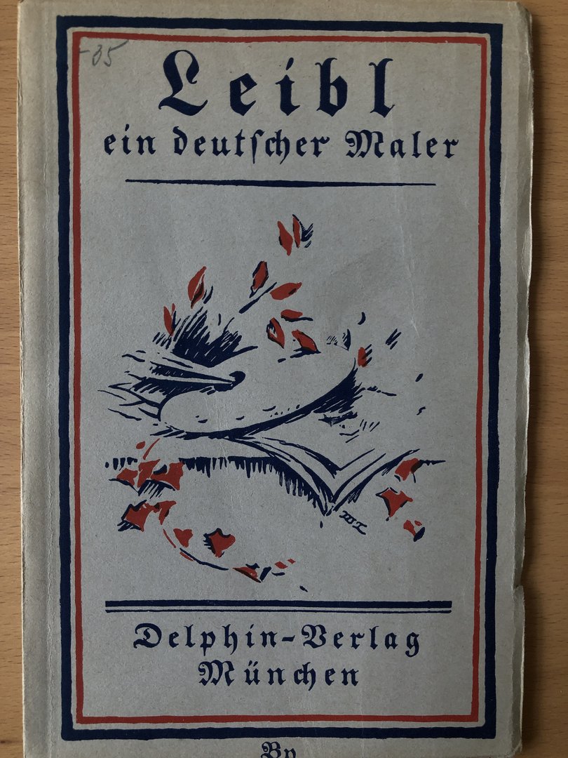 Cover von Leibl - Ein deutscher Maler