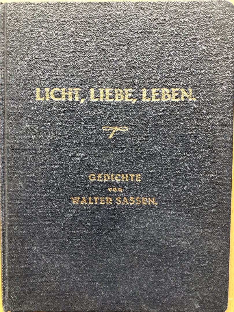 Cover von Licht, Liebe, Leben - Gedichte von Walter Sassen.