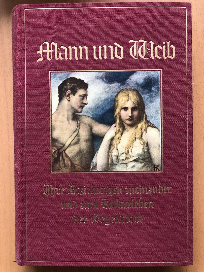 Cover von Mann und Weib - Ihre Beziehung zueinander und zum Kulturleben der Gegenwart