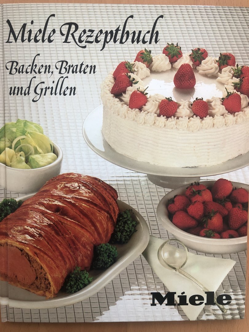 Cover von Miele Rezeptbuch - Backen, Braten und Grillen