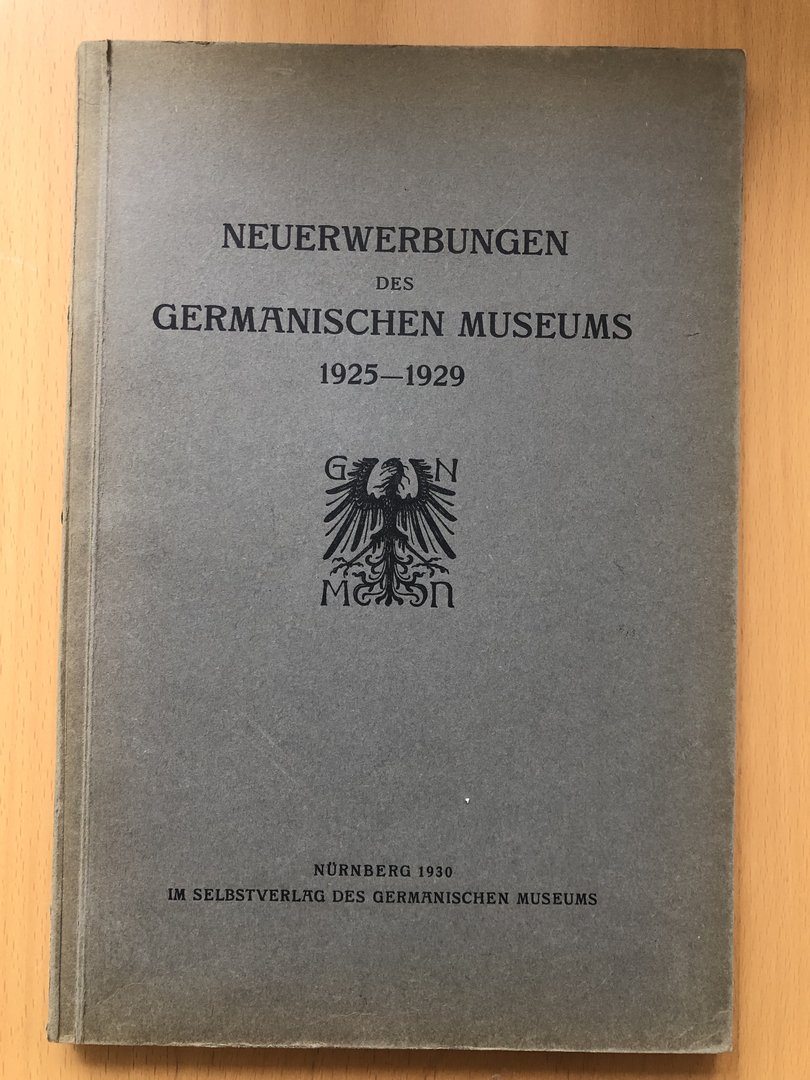 Cover von Neuerwerbungen des germanischen Museums 1925-1929